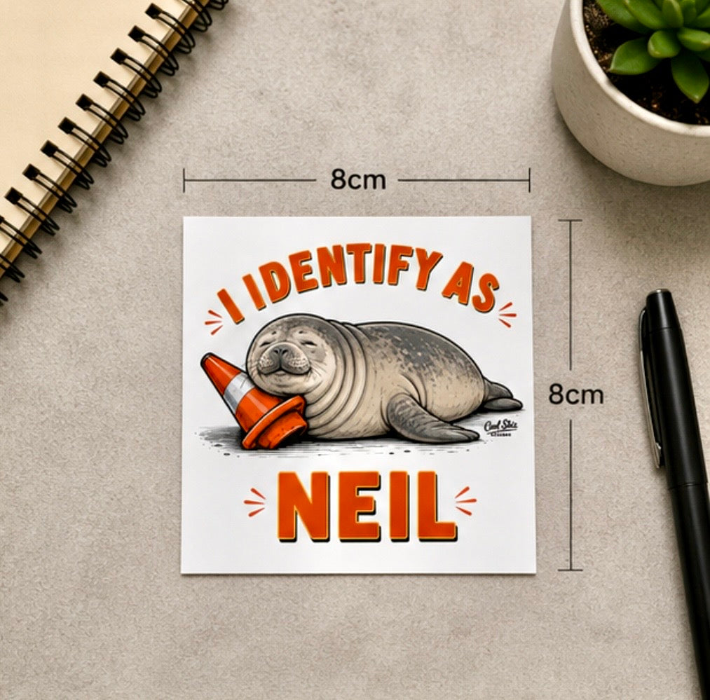 I Identify As Neil - Neil The Seal Sticker